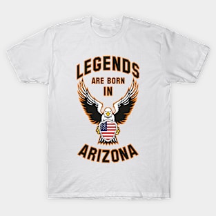 Legends are born in Arizona T-Shirt